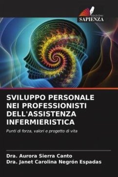 SVILUPPO PERSONALE NEI PROFESSIONISTI DELL'ASSISTENZA INFERMIERISTICA - Sierra Canto, Dra. Aurora;Negrón Espadas, Dra. Janet Carolina