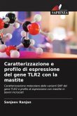 Caratterizzazione e profilo di espressione del gene TLR2 con la mastite