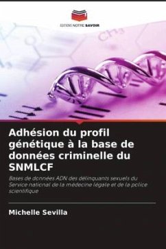 Adhésion du profil génétique à la base de données criminelle du SNMLCF - Sevilla, Michelle