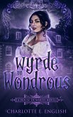 Wyrde and Wondrous (eBook, ePUB)