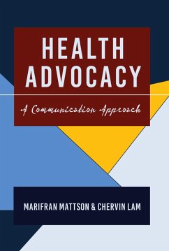 Health Advocacy (eBook, PDF) - Mattson, Marifran; Lam, Chervin