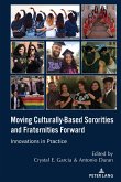 Moving Culturally-Based Sororities and Fraternities Forward (eBook, PDF)
