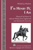 I'm Henry IV, I Am (eBook, PDF)