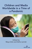 Children and Media Worldwide in a Time of a Pandemic (eBook, PDF)