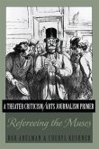 A Theater Criticism/Arts Journalism Primer (eBook, PDF)
