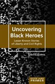 Uncovering Black Heroes (eBook, PDF)