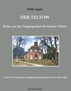 Der Teltow, Band II - Spatz, Willy