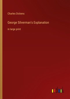 George Silverman's Explanation - Dickens, Charles
