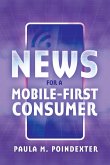 News for a Mobile-First Consumer (eBook, PDF)