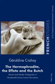 The Hermaphrodite, the Effete and the Butch (eBook, ePUB)