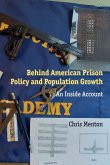 Behind American Prison Policy and Population Growth (eBook, PDF)