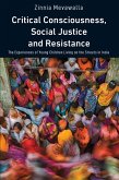 Critical Consciousness, Social Justice and Resistance (eBook, PDF)