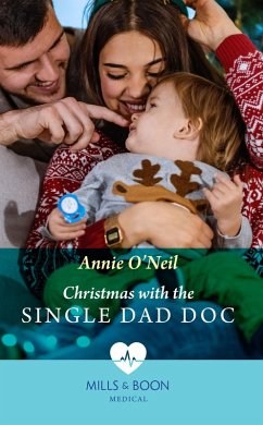 Christmas With The Single Dad Doc (eBook, ePUB) - O'Neil, Annie