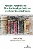 Kann der Autor tot sein? - Eine Studie zeitgenoessischer westlicher Literaturtheorie (eBook, PDF)