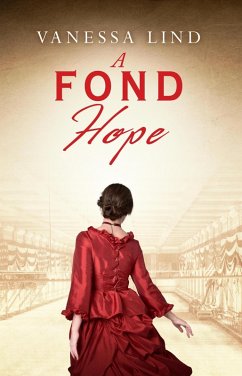 A Fond Hope (SECRETS OF THE BLUE AND GRAY series featuring women spies in the American Civil War, #4) (eBook, ePUB) - Lind, Vanessa