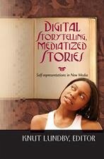 Digital Storytelling, Mediatized Stories (eBook, PDF)
