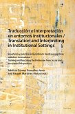 Traducción e interpretación en entornos institucionales / Translation and Interpreting in Institutional Settings (eBook, PDF)
