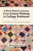 A Black Woman's Journey from Cotton Picking to College Professor (eBook, PDF)