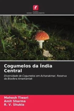 Cogumelos da Índia Central - Tiwari, Mahesh;Sharma, Amit;Shukla, R. V.