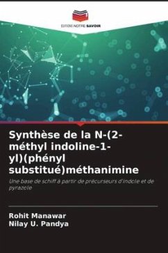 Synthèse de la N-(2-méthyl indoline-1-yl)(phényl substitué)méthanimine - Manawar, Rohit;Pandya, Nilay U.