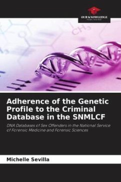 Adherence of the Genetic Profile to the Criminal Database in the SNMLCF - Sevilla, Michelle