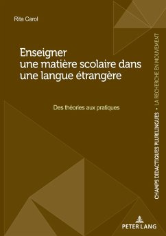 Enseigner une matière scolaire dans une langue étrangère (eBook, ePUB) - Carol, Rita