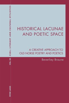 Historical Lacunae and Poetic Space (eBook, PDF) - Braune, Beverliey
