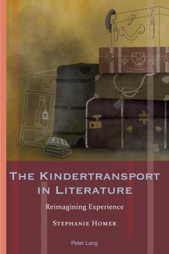 The Kindertransport in Literature (eBook, PDF) - Homer, Stephanie