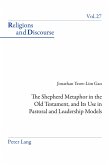 The Shepherd Metaphor in the Old Testament, and Its Use in Pastoral and Leadership Models (eBook, ePUB)