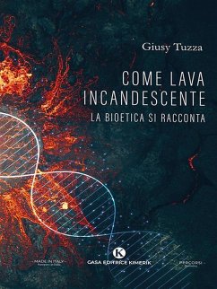 Cover Come Lava incandescente (eBook, ePUB)