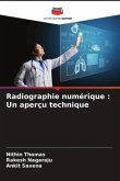 Radiographie numérique : Un aperçu technique