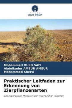 Praktischer Leitfaden zur Erkennung von Zierpflanzenarten - OULD SAFI, Mohammed;AMEUR AMEUR, Abdelkader;KHERSI, Mohammed