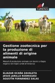 Gestione zootecnica per la produzione di alimenti di origine animale