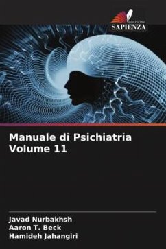 Manuale di Psichiatria Volume 11 - Nurbakhsh, Javad;Beck, Aaron T.;Jahangiri, Hamideh