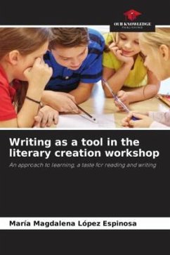 Writing as a tool in the literary creation workshop - López Espinosa, María Magdalena