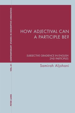 How adjectival can a participle be? (eBook, ePUB) - Aljohani, Samirah