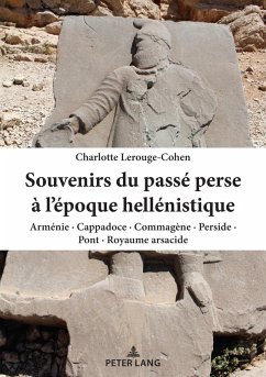 Souvenirs du passé perse à l'époque hellénistique (eBook, ePUB) - Lerouge-Cohen, Charlotte