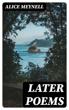 Later Poems (eBook, ePUB) - Meynell, Alice