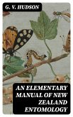 An Elementary Manual of New Zealand Entomology (eBook, ePUB)