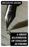 A Brief Handbook of English Authors (eBook, ePUB)