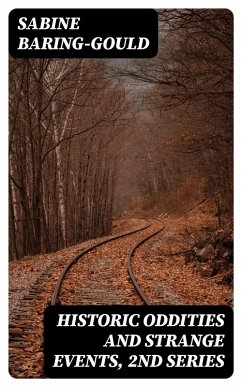 Cover Historic Oddities and Strange Events, 2nd Series (eBook, ePUB)