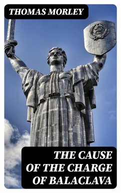 Cover The Cause of the Charge of Balaclava (eBook, ePUB)