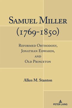 Samuel Miller (1769-1850) (eBook, ePUB) - Stanton, Allen M.