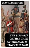 The Sirdar's Oath: A Tale of the North-West Frontier (eBook, ePUB)
