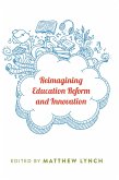 Reimagining Education Reform and Innovation (eBook, PDF)