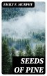 Seeds of Pine (eBook, ePUB) - Bild 1