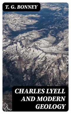 Cover Charles Lyell and Modern Geology (eBook, ePUB)