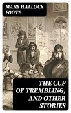 The Cup of Trembling, and Other Stories (eBook, ePUB)