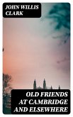 Old Friends at Cambridge and Elsewhere (eBook, ePUB)