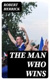 The Man Who Wins (eBook, ePUB)